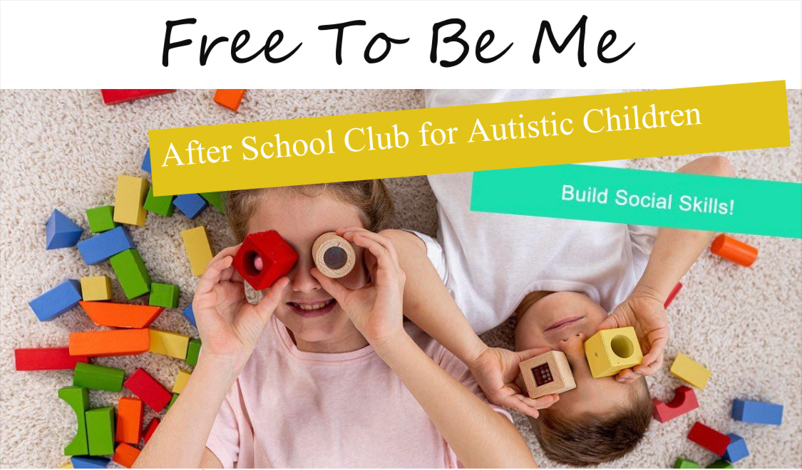 After School Club for Autistic Children: Free to be Me